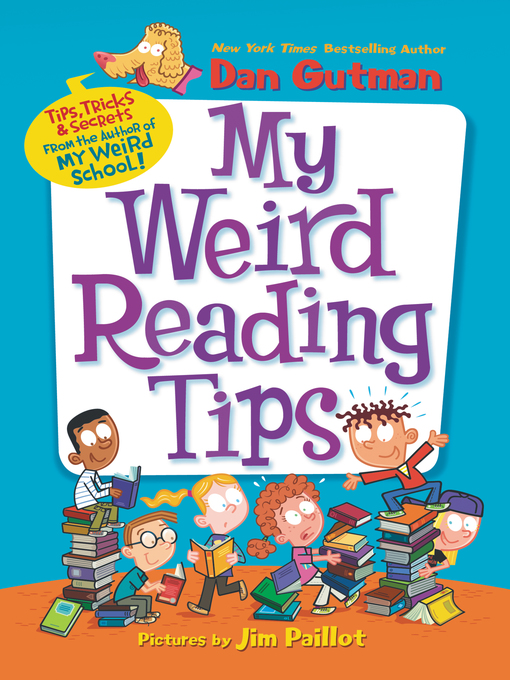 Title details for My Weird Reading Tips by Dan Gutman - Wait list